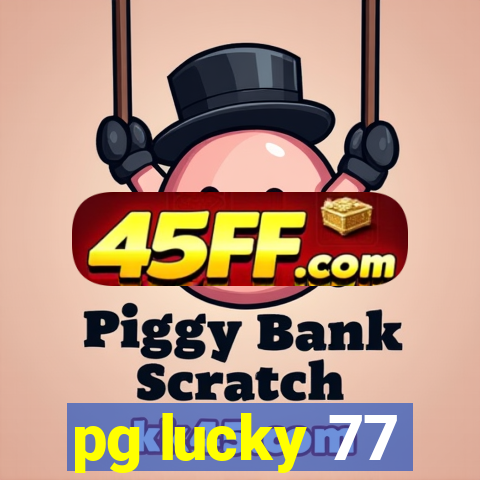 pg lucky 77
